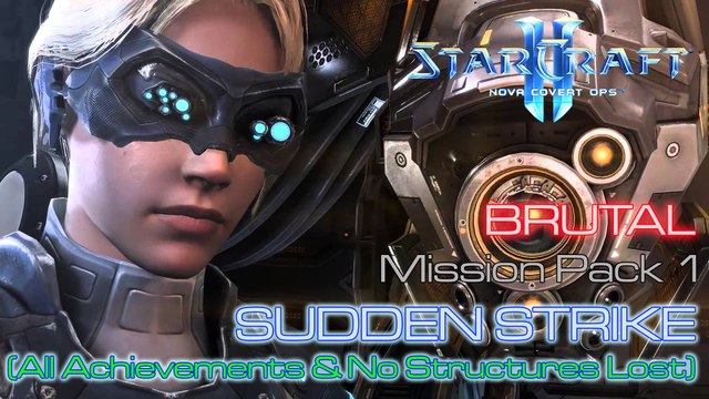 Starcraft II: Nova Covert Ops - Brutal - Mission Pack 1 - Mission 2: Sudden Strike