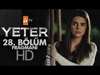 Yeter 28. Bölüm Fragmanı - atv