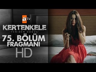 Kertenkele 75. Bölüm Fragmanı - atv