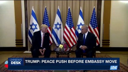 Download Video: i24NEWS DESK | Trump: peace push before embassy move | Sunday, October 8th 2017