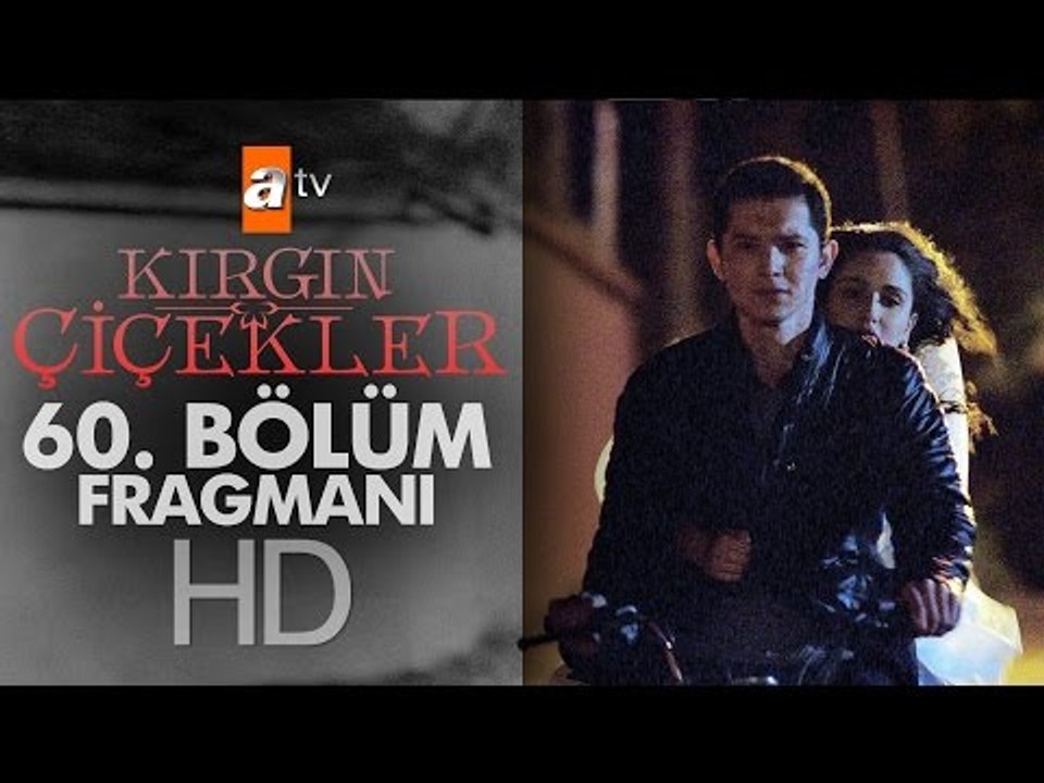 Kırgın Çiçekler 60. Bölüm Fragmanı - atv