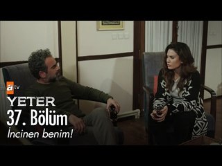 İncinen benim! - Yeter 37. Bölüm - atv