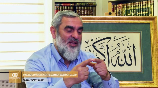294) Kurban, Mü'min İçin Ne Zaman Bayram Olur? - Sosyal Doku Vakfı - Nureddin YILDIZ