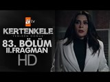 Kertenkele 'Yeniden Doğuş' 83. Bölüm Fragmanı (2) - atv