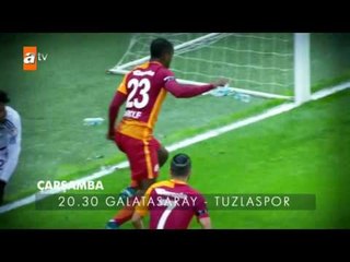 Galatasaray - Tuzlaspor Çarşamba 20.30'da atv'de! - atv