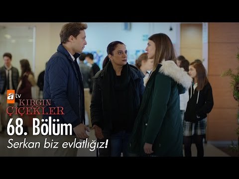 Serkan biz evlatlığız! - Kırgın Çiçekler 68. Bölüm - atv