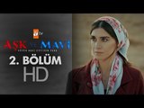 Aşk ve Mavi 2. Bölüm - atv