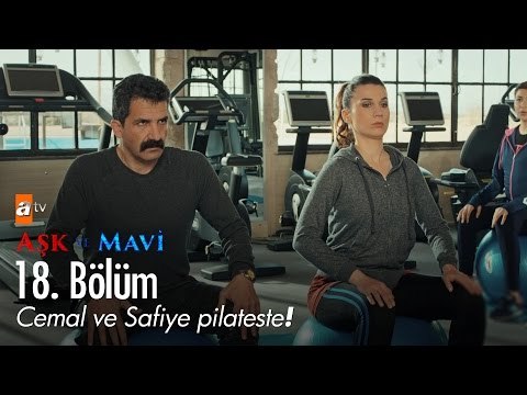 Cemal ve Safiye pilateste... - Aşk ve Mavi 18. Bölüm - atv