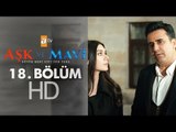 Aşk ve Mavi 18. Bölüm - atv