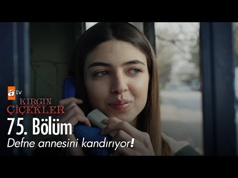 Defne annesini kandırıyor! - Kırgın Çiçekler 75. Bölüm - atv