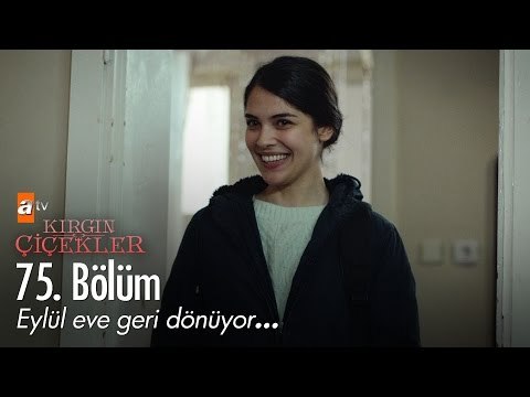 Eylül eve geri dönüyor... - Kırgın Çiçekler 75. Bölüm - atv