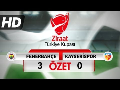 Fenerbahçe 3 - 0 Kayserispor - Geniş Özet - Ziraat Türkiye Kupası - HD