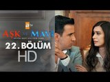 Aşk ve Mavi 22. Bölüm - atv