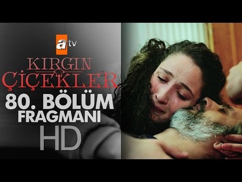 Kırgın Çiçekler 80. Bölüm Fragmanı - atv