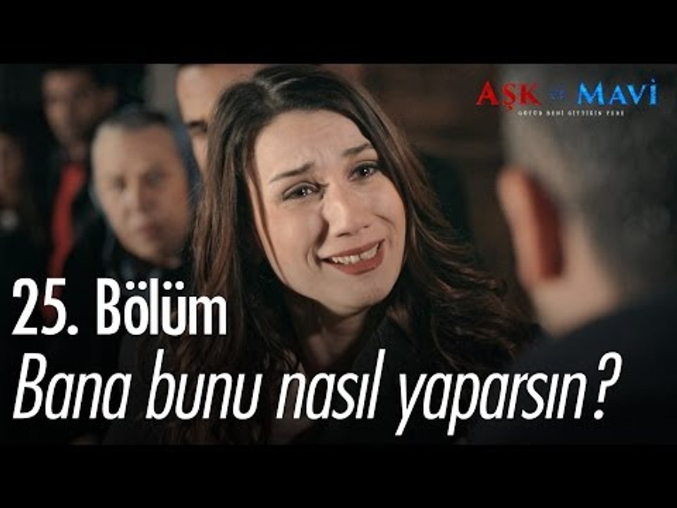 Safiye aldatıldığını öğreniyor! - Aşk ve Mavi 25. Bölüm - atv