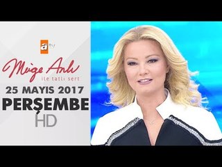 Müge Anlı ile Tatlı Sert 25 Mayıs 2017 Perşembe  - 1852. Bölüm - atv