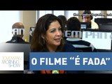 “A história ficou bem diferente” diz Thalita Rebouças sobre o filme “É Fada” | Morning Show