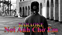 Remix Music - Karaoke : Nơi Anh Chờ Em [ Entertainment - Nhạc Trẻ Buồn ]