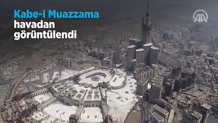 Kabe-i Muazzama havadan böyle görüntülendi