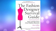 Download PDF The Fashion Designer Survival Guide, Revised and Expanded Edition: Start and Run Your Own Fashion Business FREE