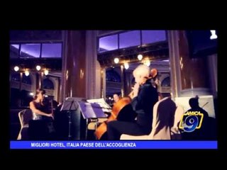 Migliori Hotel, Italia paese dell'accoglienza