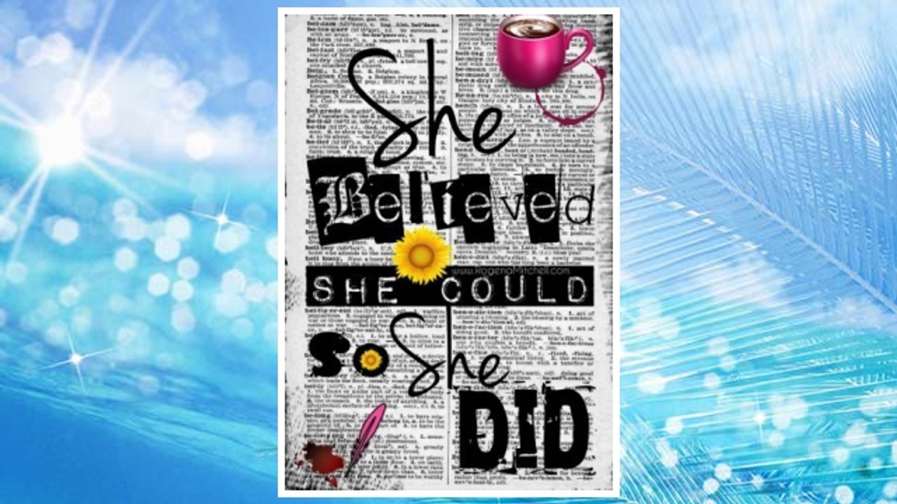 Download PDF She Believed She Could So She Did FREE