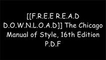 [JUtpo.[F.r.e.e D.o.w.n.l.o.a.d R.e.a.d]] The Chicago Manual of Style, 16th Edition by University of Chicago PressMerriam-WebsterJune CasagrandeAmy Einsohn PPT
