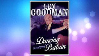 Len Goodman's Dancing Around Britain FREE Download PDF
