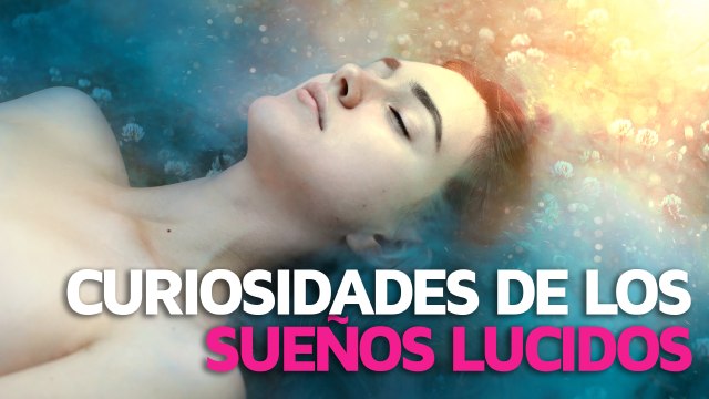 5 Curiosidades de los Sueños Lúcidos