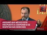 Detalles de la visita de Luis Videgaray a Estados Unidos