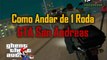Como Andar de Uma Roda na Moto GTA San Andreas