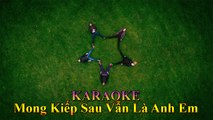 Remix Music - Karaoke : Mong Kiếp Sau Vẫn Là Anh Em [ Entertainment - Nhạc Trẻ Hay ]