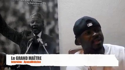 Interview du grand maitre pour Ayana