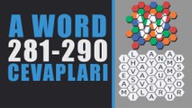 A Word Kelime Oyunu soru ve tüm cevapları 281-290 | Şampiyon Bölüm Sonu