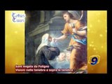 Sant 'Angela da Foligno | Visioni nelle tenebre e sopra le tenebre