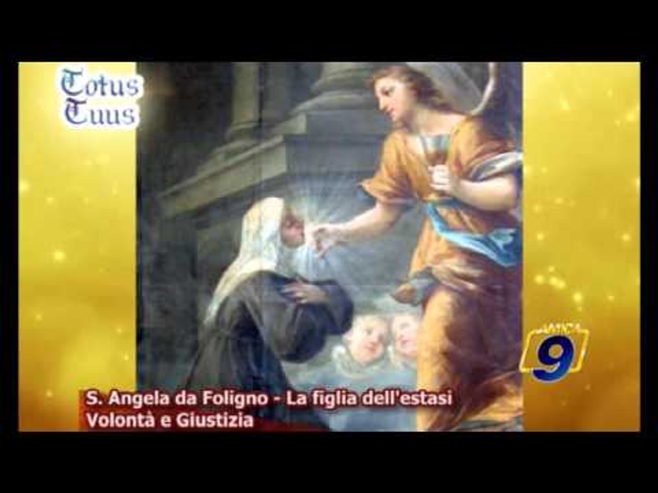 Sant'Angela da Foligno | Volontà e giustizia
