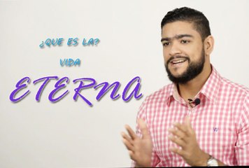 ¿Que es la vida eterna?