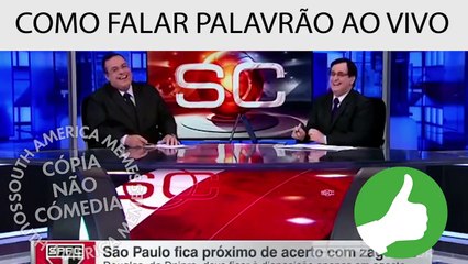 Como falar palavrão ao vivo