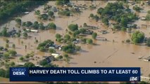i24NEWS DESK | Harvey death toll climbs to at least 60 | Monday, September 4th 2017