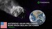 Asteroid besar akan melewati bumi pada bulan Oktober - TomoNews