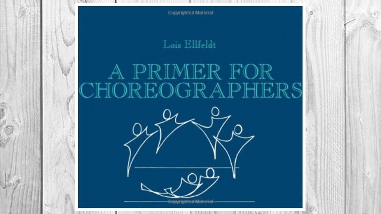 A Primer for Choreographers FREE Download PDF