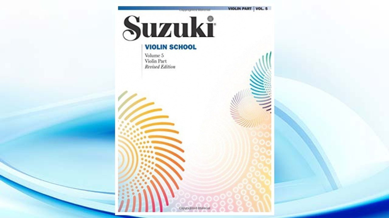 Download PDF Suzuki Violin School: Violin Part, Vol. 5 (Suzuki Method Core Materials) FREE