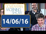 Morning Show - edição completa - 14/06/16