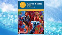 Download PDF The Musician's Guide to Aural Skills: Ear Training (Third Edition)  (The Musician's Guide Series) FREE