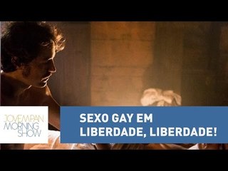 Cena de sexo gay em "Liberdade, Liberdade" é menos polêmica do que o esperado
