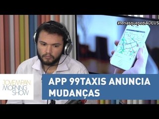 99Taxis anuncia mudança no nome e opção de motoristas particulares | Morning Show