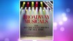 Download PDF Broadway Musicals, Revised and Updated: The 101 Greatest Shows of All Time FREE