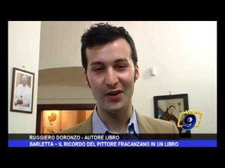 Barletta | Il ricordo del pittore Fracanzano in un libro