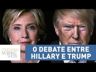 Caio Blinder: Trump estava descontrolado e Hillary manteve compostura | Morning Show
