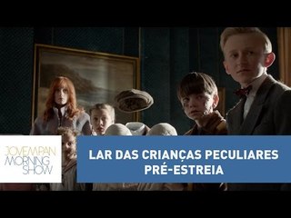 Pré-estreia: "O Lar das Crianças Peculiares" - as opiniões sobre o filme | Morning Show